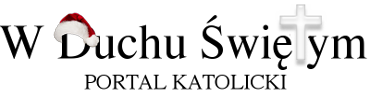 W Duchu Świętym - Portal Katolicki